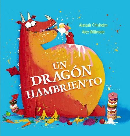 Un dragón hambriento | 9788469668955 | Chisholm, Alastair | Librería Castillón - Comprar libros online Aragón, Barbastro
