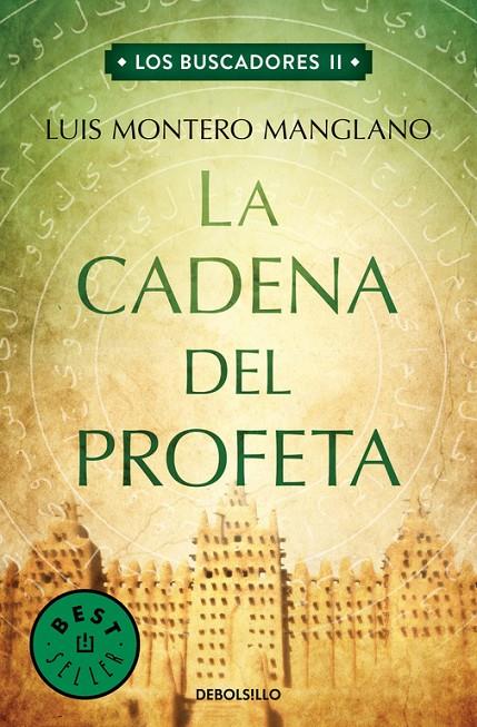 La Cadena del Profeta (Los buscadores 2) | 9788466333771 | MONTERO MANGLANO, LUIS | Librería Castillón - Comprar libros online Aragón, Barbastro