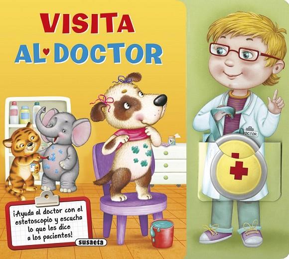 Visita al doctor | 9788467745481 | Susaeta, Equipo | Librería Castillón - Comprar libros online Aragón, Barbastro