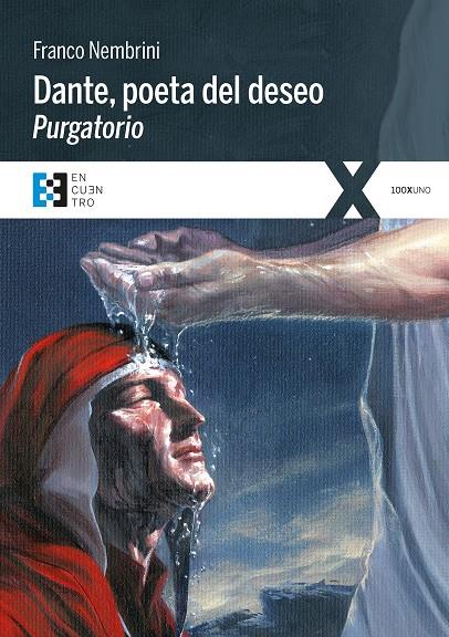 Dante, poeta del deseo. Purgatorio | 9788490551325 | Nembrini, Franco | Librería Castillón - Comprar libros online Aragón, Barbastro