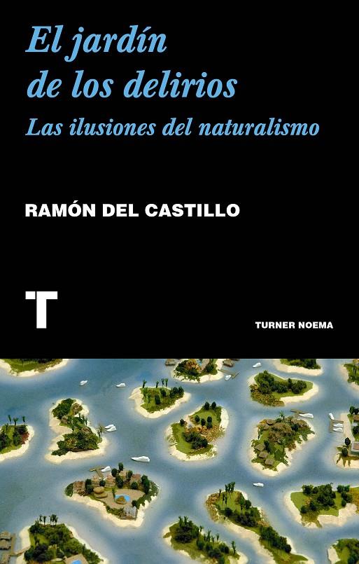 El jardín de los delirios | 9788417141844 | del Castillo, Ramón | Librería Castillón - Comprar libros online Aragón, Barbastro