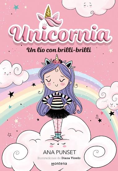 Unicornia 1 - Un lío con brilli-brilli | 9788418798580 | Punset, Ana | Librería Castillón - Comprar libros online Aragón, Barbastro