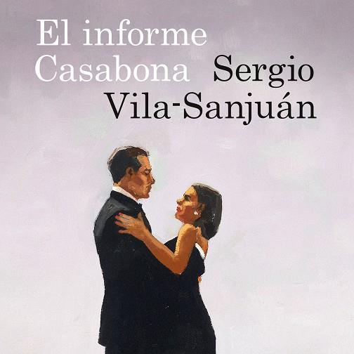 El informe Casabona | 9788423354238 | Vila-Sanjuán, Sergio | Librería Castillón - Comprar libros online Aragón, Barbastro