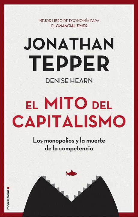 El mito del capitalismo | 9788417968021 | Tepper, Jonathan | Librería Castillón - Comprar libros online Aragón, Barbastro