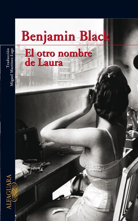 OTRO NOMBRE DE LAURA, EL | 9788420473802 | BLACK, BENJAMIN (SEUD. JOHN BENVILLE) | Librería Castillón - Comprar libros online Aragón, Barbastro