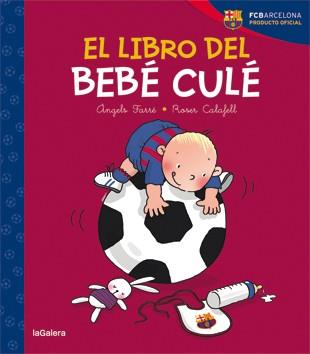 El libro del bebé culé | 9788424653231 | Farré, Àngels | Librería Castillón - Comprar libros online Aragón, Barbastro
