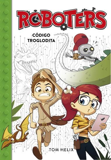 Código troglodita (Serie Roboters 2) | 9788490439906 | Helix, Tom | Librería Castillón - Comprar libros online Aragón, Barbastro