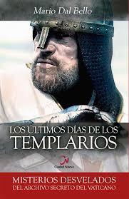 Los últimos días de los templarios | 9788497153652 | Dal Bello, Mario | Librería Castillón - Comprar libros online Aragón, Barbastro