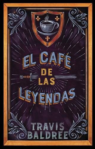 El café de las leyendas | 9788419449061 | Baldree, Travis | Librería Castillón - Comprar libros online Aragón, Barbastro
