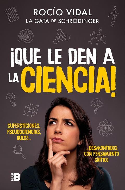 ¡Que le den a la ciencia! | 9788417809058 | Vidal, Rocío | Librería Castillón - Comprar libros online Aragón, Barbastro