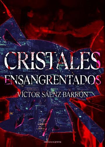 Cristales ensangrentados | 9788419890153 | Sáenz Barrón, Víctor | Librería Castillón - Comprar libros online Aragón, Barbastro