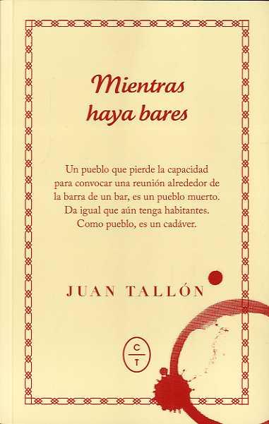 Mientras haya bares | 9788494434068 | TALLÓN, JUAN | Librería Castillón - Comprar libros online Aragón, Barbastro
