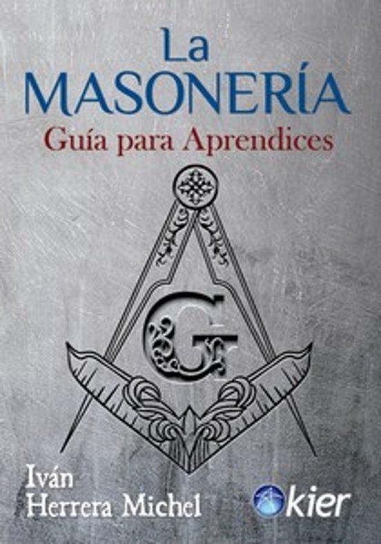 La Masonería | 9788418801389 | Herrera Michel, Iván | Librería Castillón - Comprar libros online Aragón, Barbastro