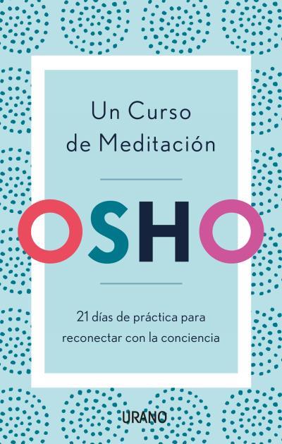 Un curso de meditación | 9788416720903 | Osho | Librería Castillón - Comprar libros online Aragón, Barbastro