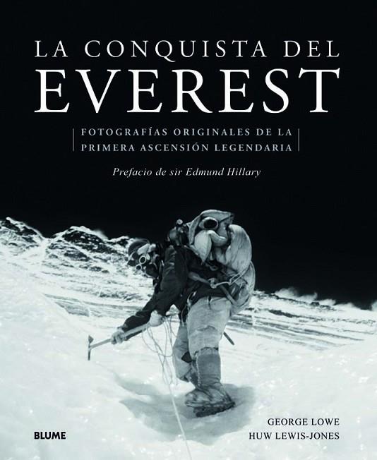 La conquista del Everest | 9788498016918 | Lowe, George; Lewis-Jones, Huw | Librería Castillón - Comprar libros online Aragón, Barbastro
