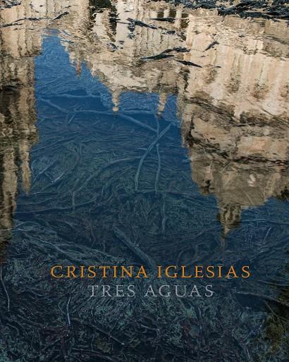 Cristina Iglesias | 9788416354740 | Beatriz Colomina; Maria Warner | Librería Castillón - Comprar libros online Aragón, Barbastro