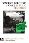 Consejos políticos. Sobre el exilio | 9788420649634 | Plutarco | Librería Castillón - Comprar libros online Aragón, Barbastro
