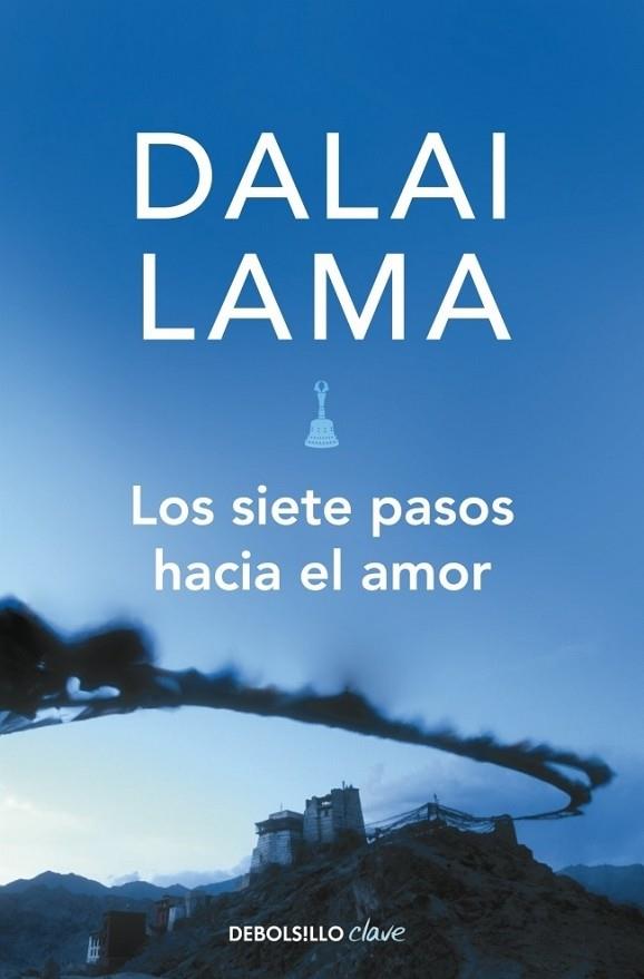 SIETE PASOS HACIA EL AMOR, LOS | 9788499080147 | LAMA, DALAI | Librería Castillón - Comprar libros online Aragón, Barbastro