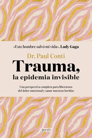 Trauma, la epidemia invisible | 9788408286042 | Dr. Paul Conti | Librería Castillón - Comprar libros online Aragón, Barbastro