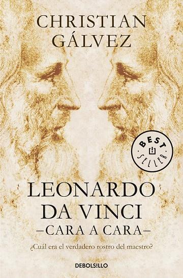 Leonardo da Vinci -cara a cara- | 9788466343213 | Gálvez, Christian | Librería Castillón - Comprar libros online Aragón, Barbastro