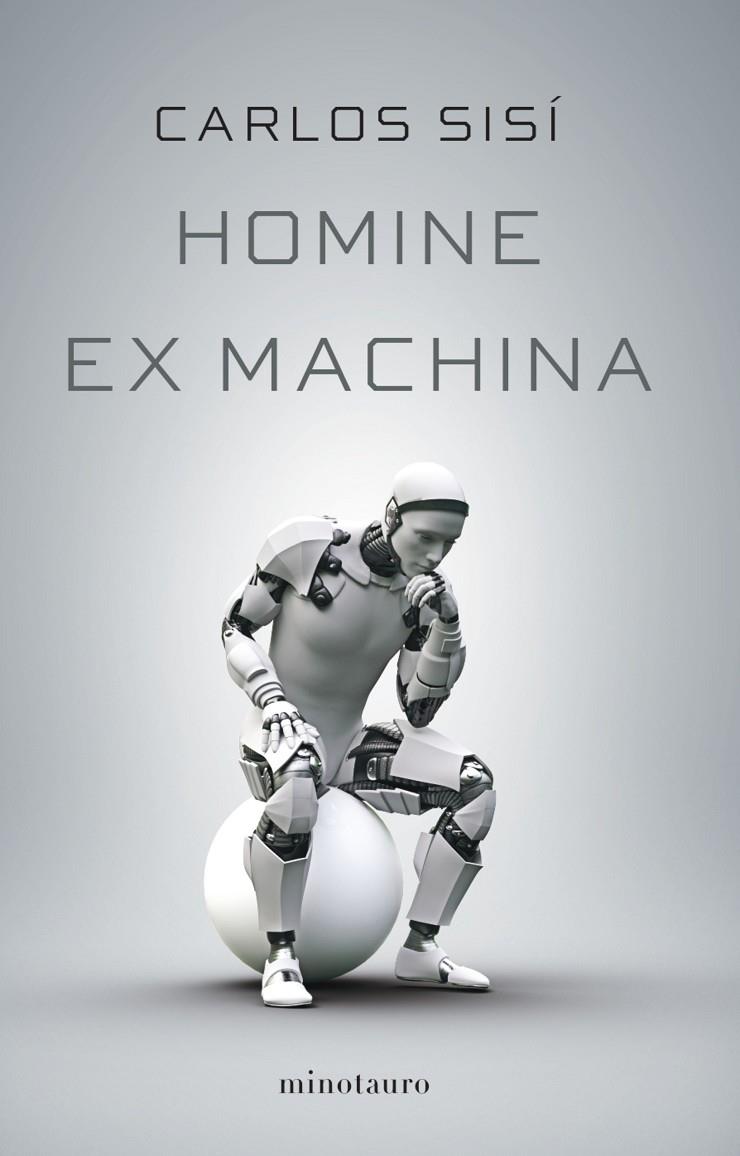 Homine ex machina | 9788445009758 | Sisí, Carlos | Librería Castillón - Comprar libros online Aragón, Barbastro