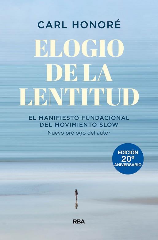 Elogio de la lentitud (Edición 20º aniversario) | 9788490564684 | Honoré, Carl | Librería Castillón - Comprar libros online Aragón, Barbastro