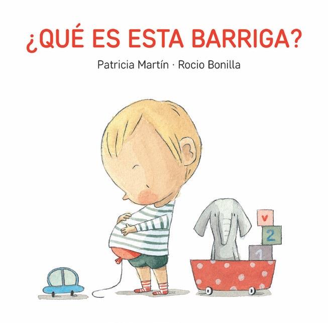 ¿Qué es esta barriga? | 9788494783531 | Martin, Patricia; Bonilla, Rocio | Librería Castillón - Comprar libros online Aragón, Barbastro