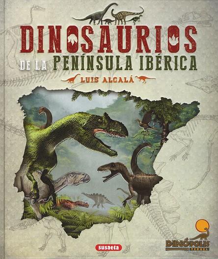 Dinosaurios de la península ibérica | 9788467772012 | Alcalá Martínez, Luis | Librería Castillón - Comprar libros online Aragón, Barbastro