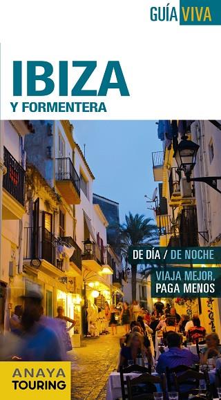 Ibiza y Formentera | 9788499357270 | Anaya Touring / Vela Lozano, Antonio | Librería Castillón - Comprar libros online Aragón, Barbastro