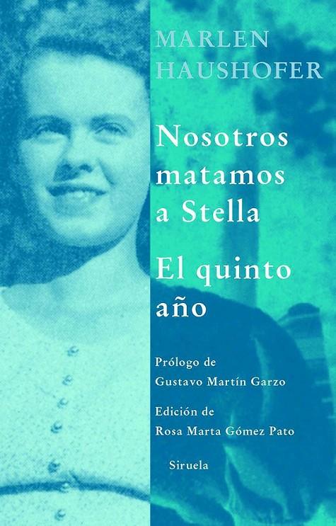 NOSOTROS MATAMOS A STELLA / EL QUINTO AÑO | 9788498411515 | HAUSHOFER, MARLEN | Librería Castillón - Comprar libros online Aragón, Barbastro