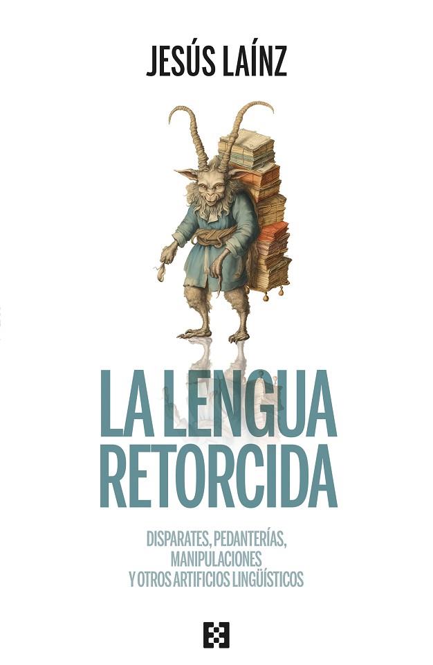 La lengua retorcida | 9788413391601 | Laínz, Jesús | Librería Castillón - Comprar libros online Aragón, Barbastro