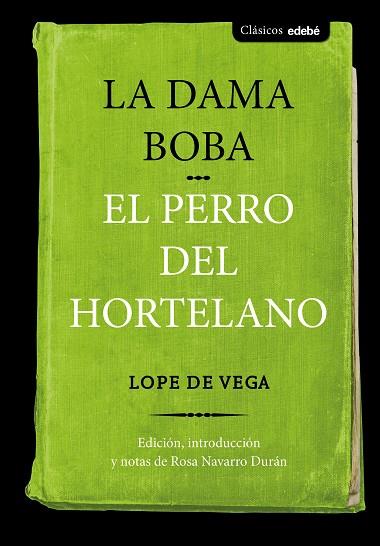 LA DAMA BOBA Y EL PERRO DEL HORTELANO | 9788468336084 | Edebé, Obra Colectiva | Librería Castillón - Comprar libros online Aragón, Barbastro