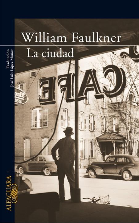 La ciudad | 9788420470146 | William Faulkner | Librería Castillón - Comprar libros online Aragón, Barbastro
