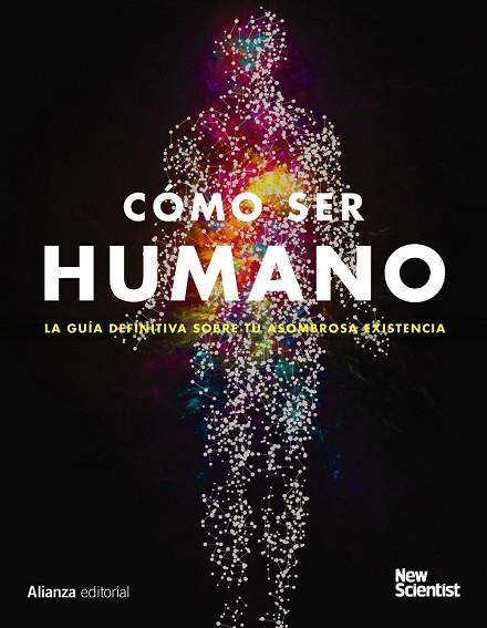 Cómo ser humano | 9788491812746 | New Scientist | Librería Castillón - Comprar libros online Aragón, Barbastro