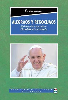 ALEGRAOS Y REGOCIJAOS | 9788415915973 | PAPA FRANCISCO | Librería Castillón - Comprar libros online Aragón, Barbastro