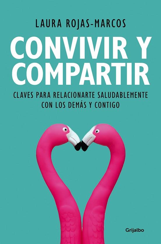 Convivir y compartir | 9788425356353 | Rojas-Marcos, Laura | Librería Castillón - Comprar libros online Aragón, Barbastro