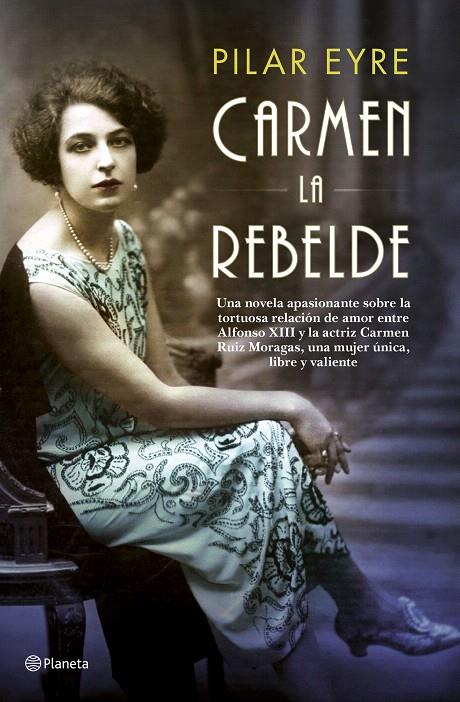 Carmen, la rebelde | 9788408181446 | Eyre, Pilar | Librería Castillón - Comprar libros online Aragón, Barbastro