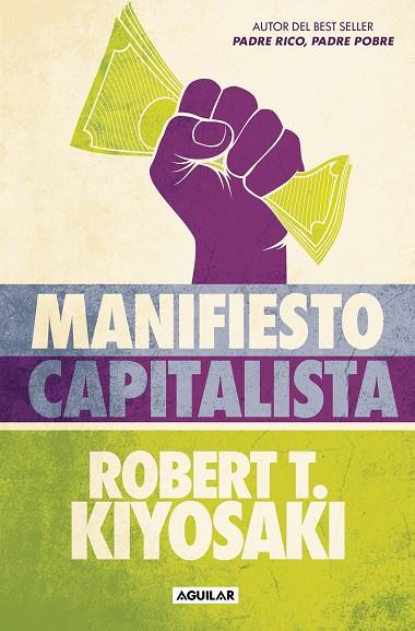 Manifiesto capitalista | 9788403524484 | Kiyosaki, Robert T. | Librería Castillón - Comprar libros online Aragón, Barbastro