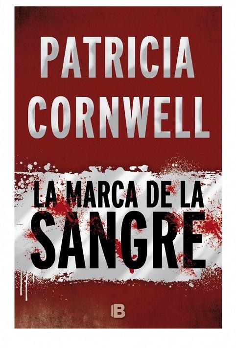 La marca de la sangre | 9788466658775 | Cornwell, Patricia | Librería Castillón - Comprar libros online Aragón, Barbastro