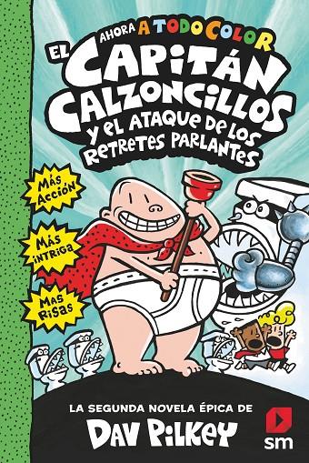 EL CAPITÁN CALZONCILLOS Y EL ATAQUE RETRETES PARLANTES | 9788413187846 | Pilkey, Dav | Librería Castillón - Comprar libros online Aragón, Barbastro