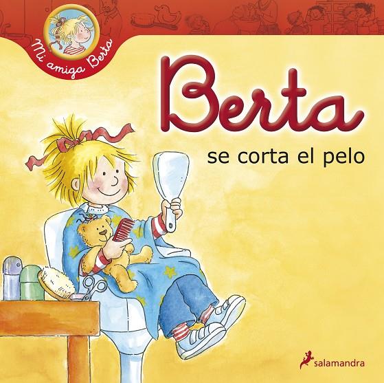 BERTA SE CORTA EL PELO | 9788498384918 | SCHNEIDER, LIANE | Librería Castillón - Comprar libros online Aragón, Barbastro