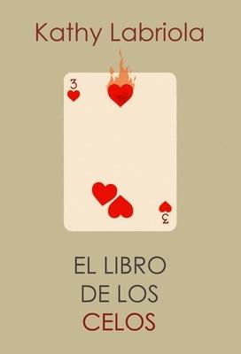 El libro de los celos | 9788415373490 | Kathy Labriola | Librería Castillón - Comprar libros online Aragón, Barbastro