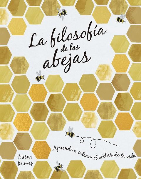 La filosofía de las abejas | 9788448027261 | Davies, Alison | Librería Castillón - Comprar libros online Aragón, Barbastro