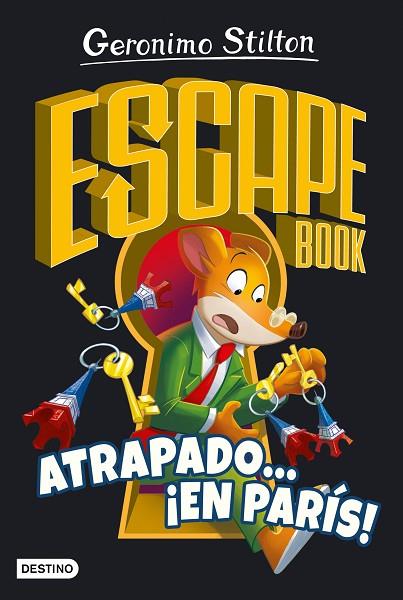 Escape book. Atrapado... ¡en París! | 9788408260424 | Stilton, Geronimo | Librería Castillón - Comprar libros online Aragón, Barbastro