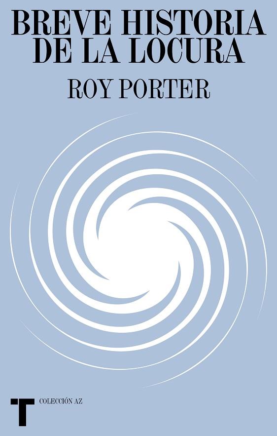 Breve historia de la locura | 9788418428791 | Porter, Roy | Librería Castillón - Comprar libros online Aragón, Barbastro