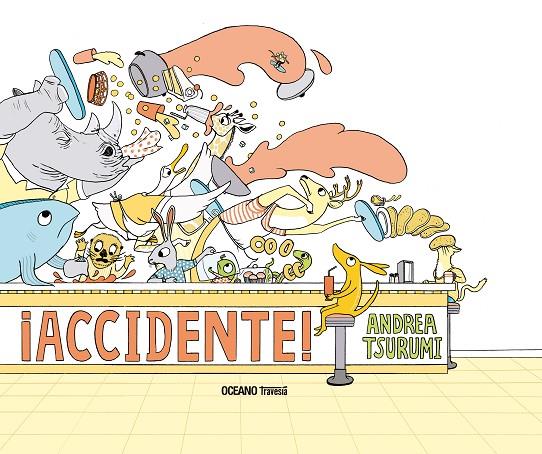 ¡Accidente! | 9786075279237 | Tsurumi, Andrea | Librería Castillón - Comprar libros online Aragón, Barbastro