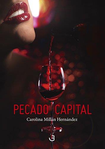 PECADO CAPITAL | 9788494557774 | MILLAN HERNANDEZ, CAROLINA | Librería Castillón - Comprar libros online Aragón, Barbastro