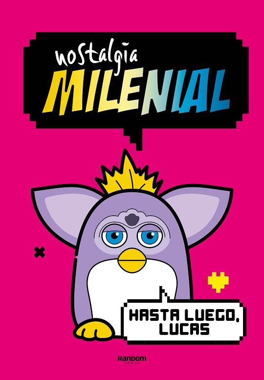 Nostalgia Milenial : Hasta luego, Lucas | 9788419441027 | Nostalgia milenial | Librería Castillón - Comprar libros online Aragón, Barbastro