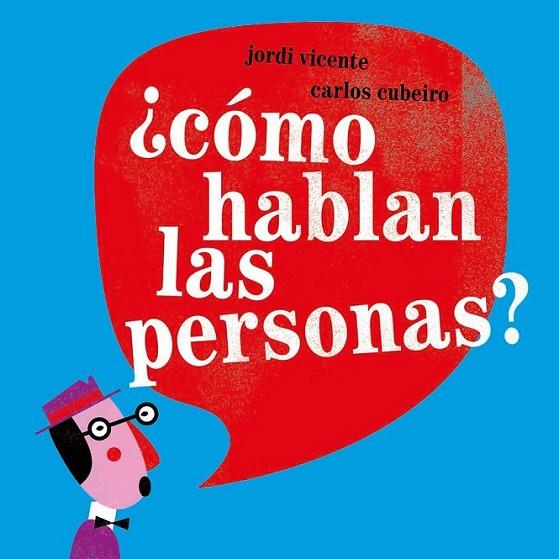 ¿Cómo hablan las personas? | 9788496003248 | Vicente, Jordi | Librería Castillón - Comprar libros online Aragón, Barbastro