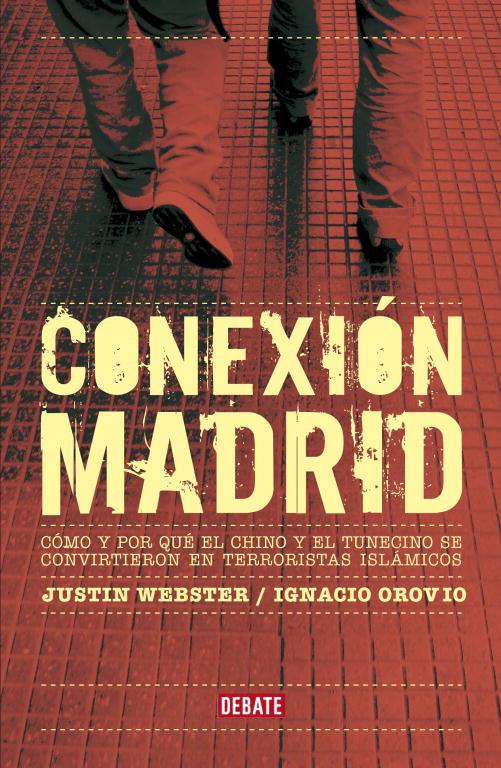 CONEXION MADRID | 9788483068298 | WEBSTER, JUSTIN; OROVIO, IGNACIO | Librería Castillón - Comprar libros online Aragón, Barbastro